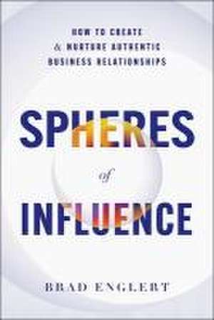 Spheres of Influence de Brad Englert