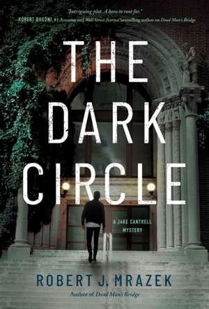 The Dark Circle de Robert J. Mrazek