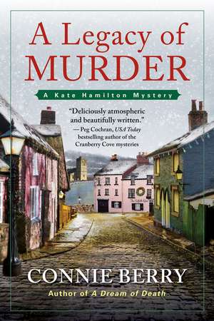 A Legacy of Murder: A Kate Hamilton Mystery de Connie Berry