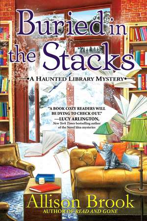 Buried in the Stacks: A Haunted Library Mystery de Allison Brook