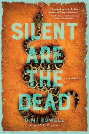 Silent are the Dead de D. M. Rowell