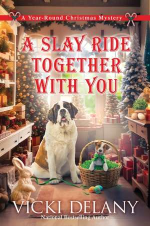 A Slay Ride Together With You de Vicki Delany