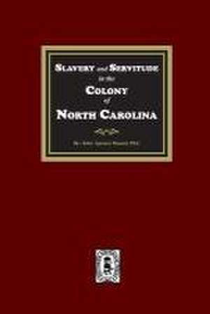 Slavery and Servitude in the Colony of North Carolina de John Spencer Bassett