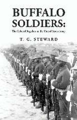 Buffalo Soldiers de By T G Steward