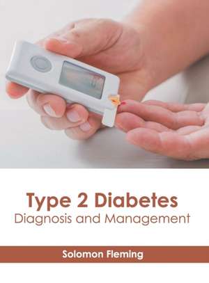 Type 2 Diabetes: Diagnosis and Management