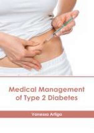 Medical Management of Type 2 Diabetes de Vanessa Artiga