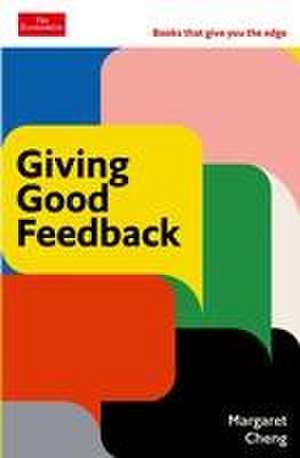 Giving Good Feedback de Margaret Cheng