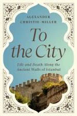 To the City de Alexander Christie-Miller