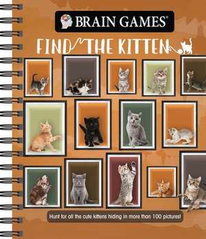 Brain Games - Find the Kitten de Publications International Ltd