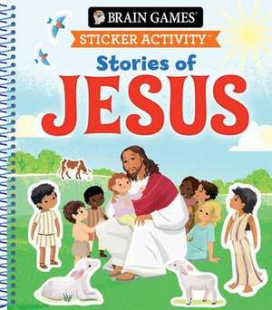 Brain Games - Sticker Activity: Stories of Jesus (for Kids Ages 3-6) de Publications International Ltd