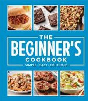 The Beginner's Cookbook de Publications International Ltd