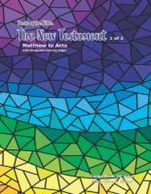 Books of the Bible The New Testament 1 of 2: Matthew to Acts with Stress-less coloring pages de Paula Nafziger