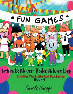 Friends Never Take Advantage de Carole Jaeggi