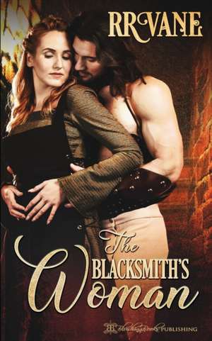 The Blacksmith's Woman de R. R. Vane