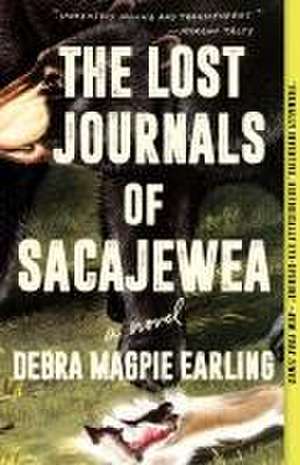 The Lost Journals of Sacajewea de Debra Magpie Earling