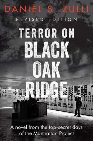 Terror on Black Oak Ridge de Daniel S. Zulli