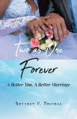 Two As One Forever de Beverly V. Thomas