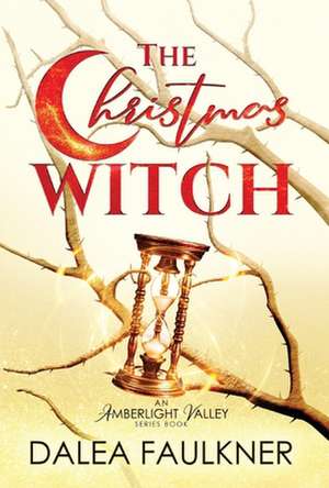 The Christmas Witch de Dalea Faulkner