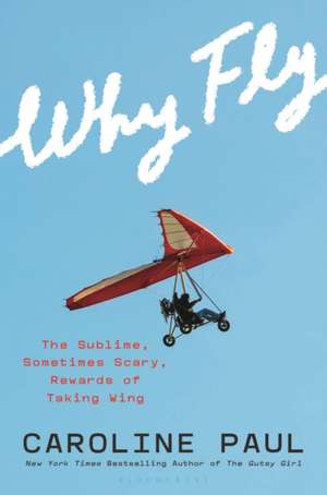 Why Fly de Caroline Paul
