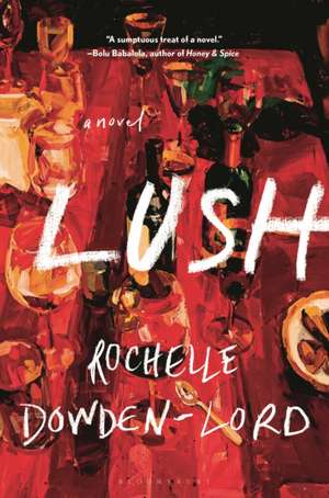 Lush de Rochelle Dowden-Lord