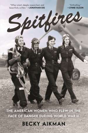 Spitfires de Becky Aikman