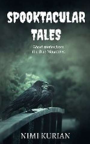 Spooktacular Tales de Nimi Kurian