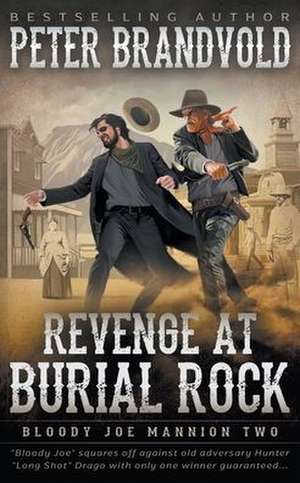 Revenge at Burial Rock de Peter Brandvold