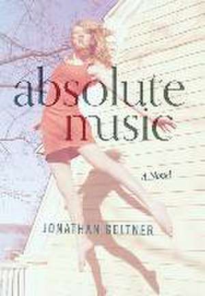 Absolute Music de Jonathan Geltner