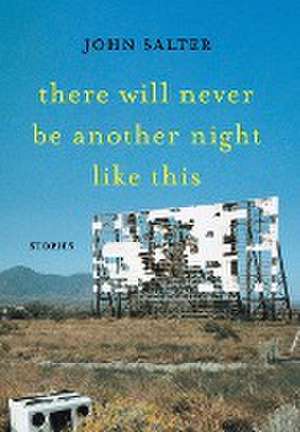 There Will Never Be Another Night Like This de John Salter