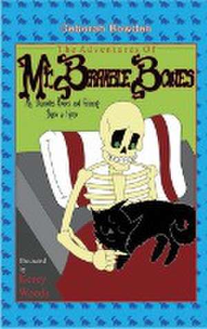 Bowden, D: Adventures of Mr. Bramble Bones de Deborah Bowden