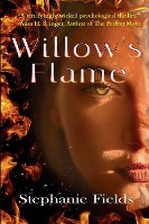 Willow's Flame de Stephanie Fields