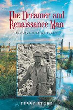 The Dreamer and Renaissance Man de Terry Stone