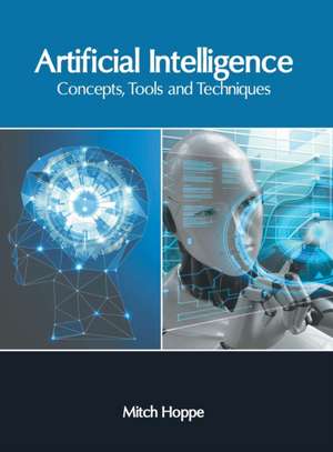 Artificial Intelligence: Concepts, Tools and Techniques de Mitch Hoppe