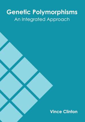 Genetic Polymorphisms de Vince Clinton