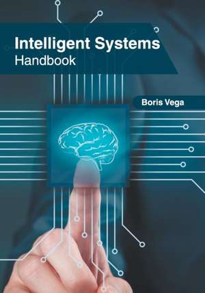 Intelligent Systems Handbook de Boris Vega