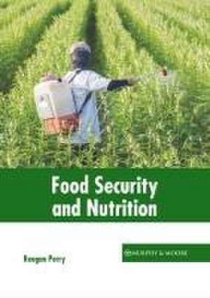 Food Security and Nutrition de Reagan Perry