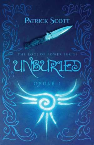 Unburied de Patrick Scott