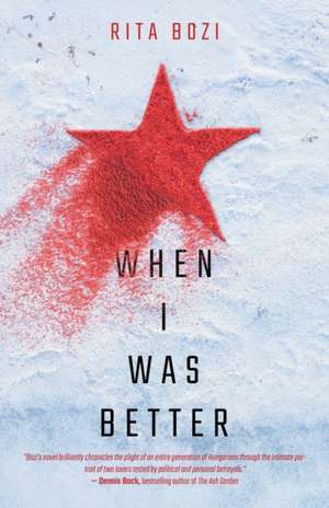 When I Was Better de Rita Bozi
