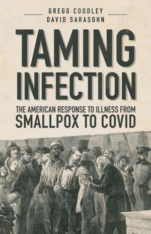 Taming Infection de Gregg Coodley