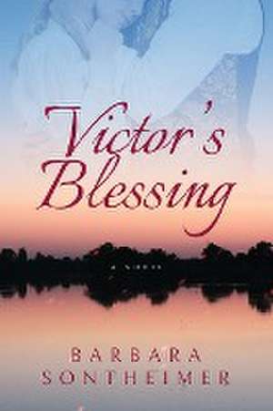 Victor's Blessing de Barbara Sontheimer