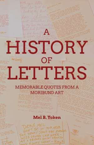 A History of Letters de Mel B. Yoken