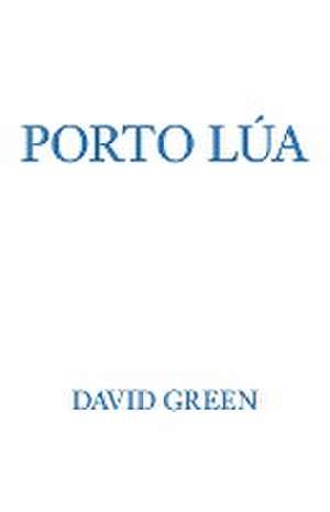 Porto Lúa de David Green