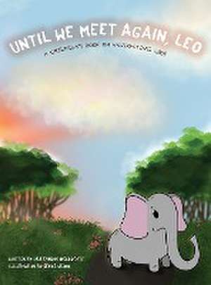 Until We Meet Again, Leo de Alexandra McGroarty