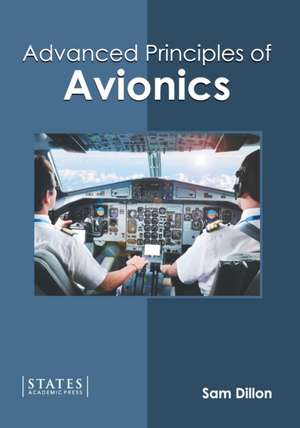 Advanced Principles of Avionics de Sam Dillon