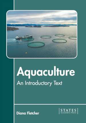 Aquaculture: An Introductory Text de Diana Fletcher