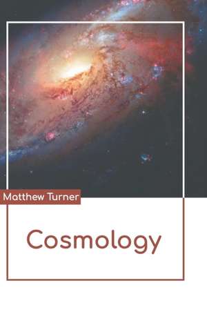 Cosmology de Matthew Turner