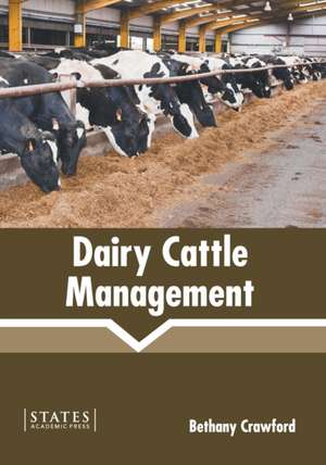 Dairy Cattle Management de Bethany Crawford