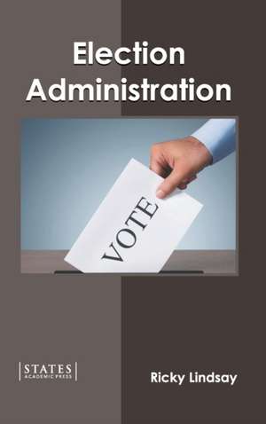 Election Administration de Ricky Lindsay