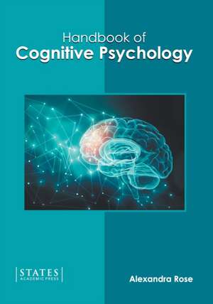 Handbook of Cognitive Psychology de Alexandra Rose