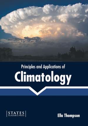 Principles and Applications of Climatology de Ella Thompson